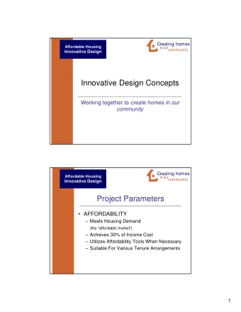 Innovative Design Concepts Working together to create homes in our  community  Creating homes