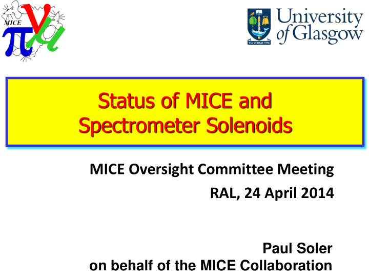 status of mice and spectrometer solenoids