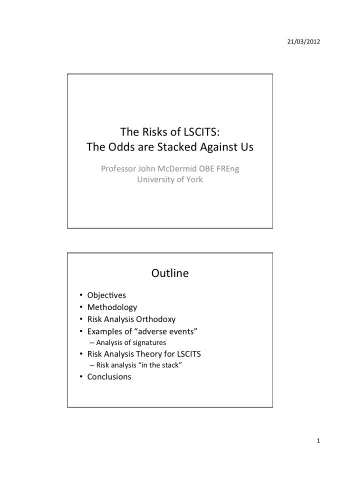 The  Risks  of  LSCITS:      The  Odds  are  Stacked  Against  Us