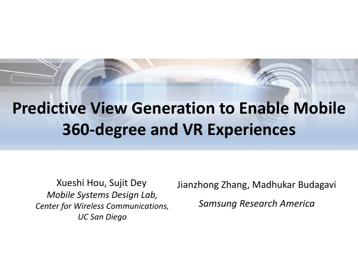 predictive view generation to enable mobile 360 degree