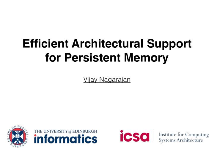 efficient architectural support for persistent memory