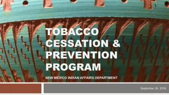 TOBACCO  CESSATION &amp;  PREVENTION  PROGRAM NEW MEXICO INDIAN AFFAIRS DEPARTMENT  September 26,