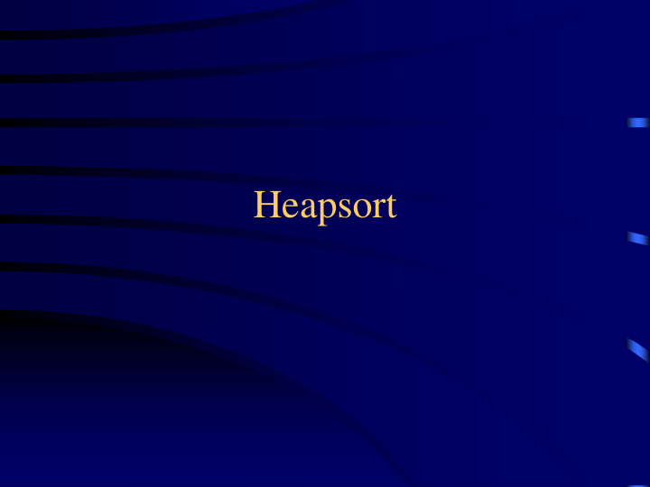 heapsort why study heapsort