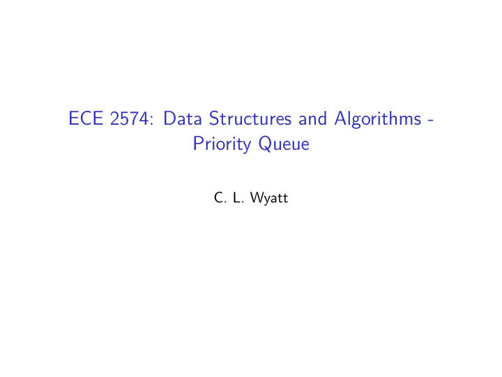 ece 2574 data structures and algorithms priority queue