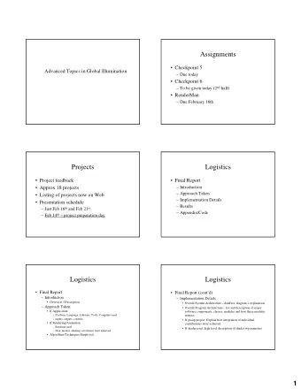Assignments   Checkpoint 5  Advanced Topics in Global Illumination   Due today