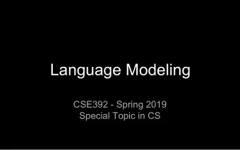 Language Modeling  CSE392 - Spring 2019  Special Topic in CS  Task    Probabilistic Modeling