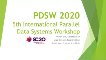 PDSW 2020  5th International Parallel  Data Systems Workshop  Philip Carns, General Chair  Shadi