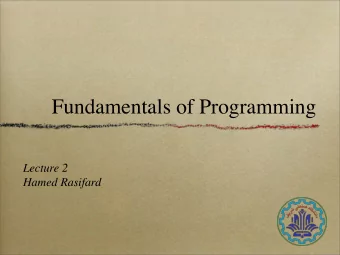 Fundamentals of Programming  Lecture 2  Hamed Rasifard  Outline   Numerical Systems