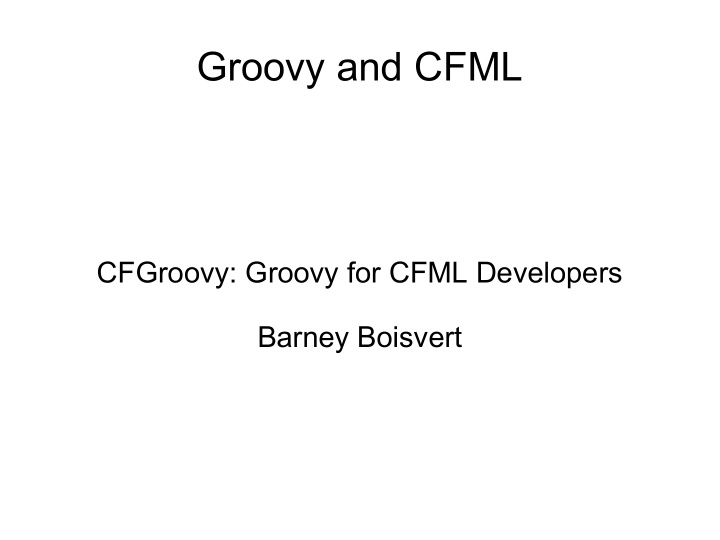 groovy and cfml