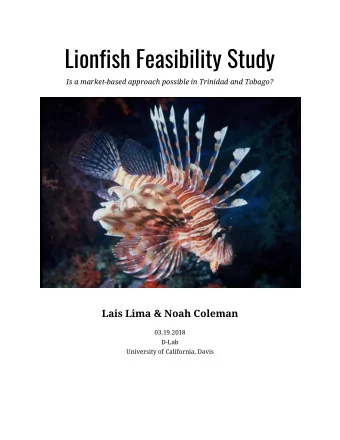 Lionfish Feasibility Study  Is a market-based approach possible in Trinidad and Tobago?  Lais Lima