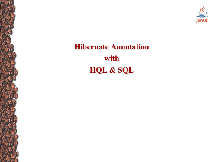 hibernate annotation with hql sql hql