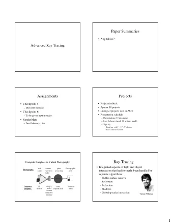 1  Ray Tracing  Avoiding Ray Traced Look  Ray Tracing - Problems   Object - ray intersection