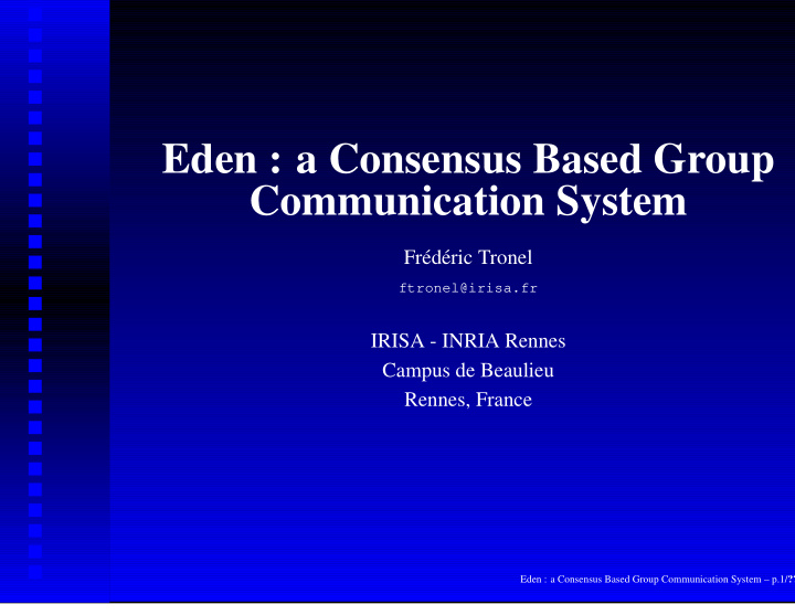eden a consensus based group communication system