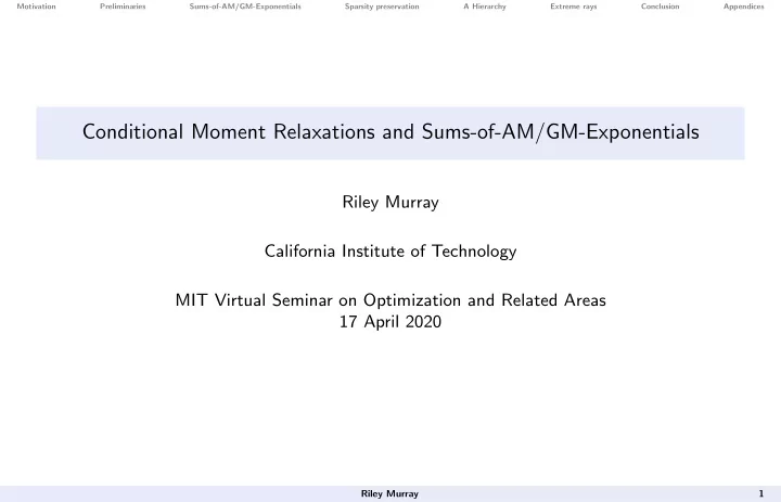 conditional moment relaxations and sums of am gm