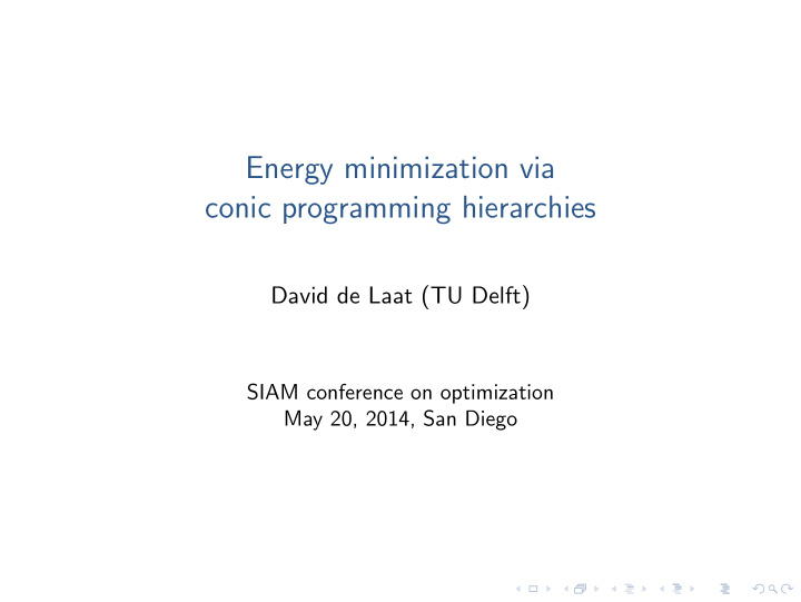 energy minimization via conic programming hierarchies