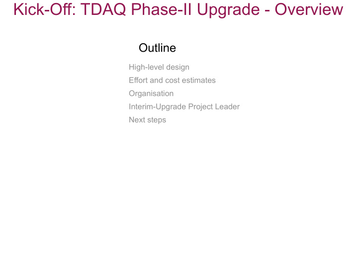 kick off tdaq phase ii upgrade overview