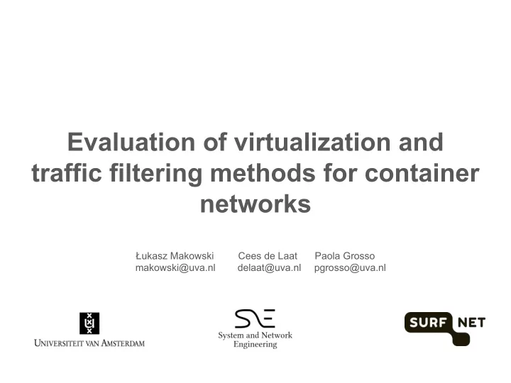 evaluation of virtualization and traffic filtering
