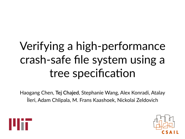 verifying a high performance crash safe file system using