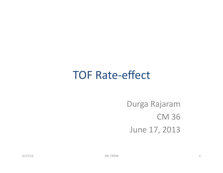 tof rate effect