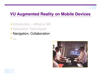 VU Augmented Reality on Mobile Devices  VU Augmented Reality on Mobile Devices  Introduction