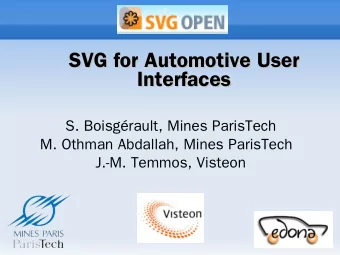 SVG for Automotive User  SVG for Automotive User  Interfaces  Interfaces  S. Boisgrault, Mines