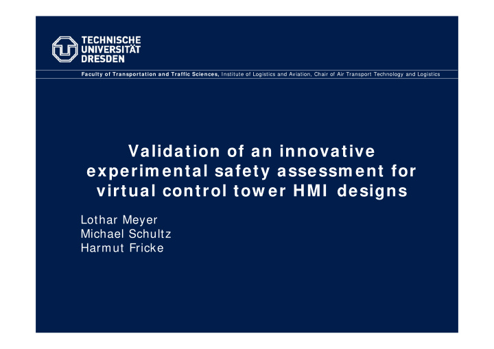 validation of an innovative experim ental safety assessm