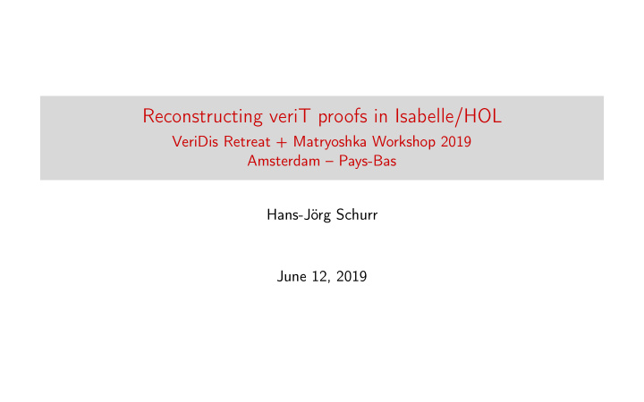 reconstructing verit proofs in isabelle hol