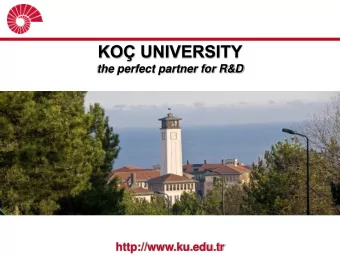 KO UNIVERSITY  the perfect partner for R&amp;D  http://www.ku.edu.tr  ABOUT KO UNIVERSITY