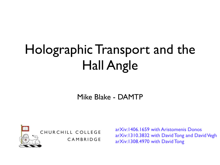 holographic transport and the hall angle