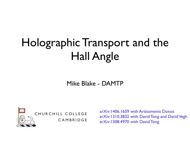 holographic transport and the hall angle
