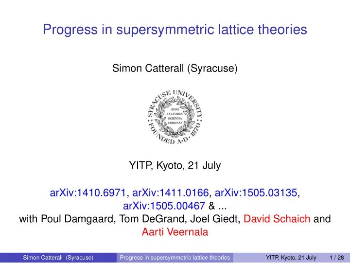 progress in supersymmetric lattice theories