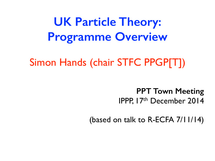 uk particle theory programme overview