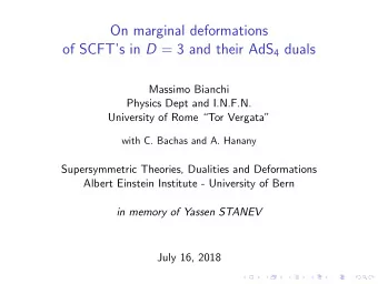 On marginal deformations of SCFTs in D = 3 and their AdS 4 duals  Massimo Bianchi  Physics Dept