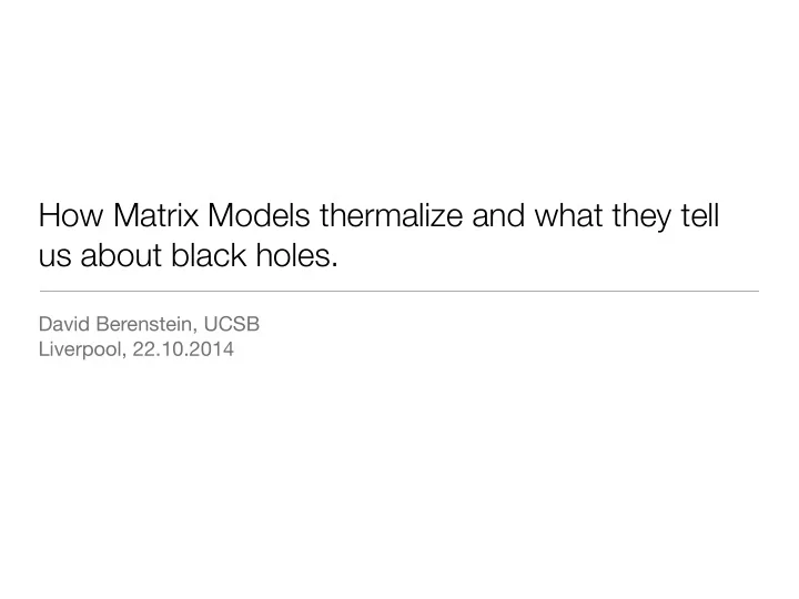 how matrix models thermalize and what they tell us about