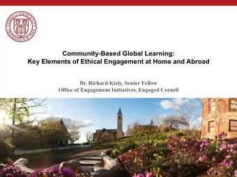 Community-Based Global Learning:  Key Elements of Ethical Engagement at Home and Abroad  Dr.