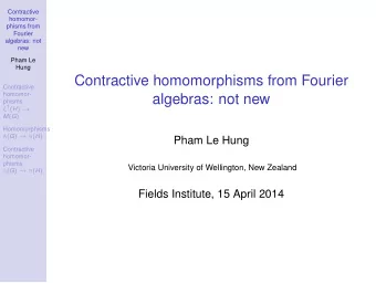 Contractive homomorphisms from Fourier  Contractive  homomor-  algebras: not new  phisms L 1 ( H )