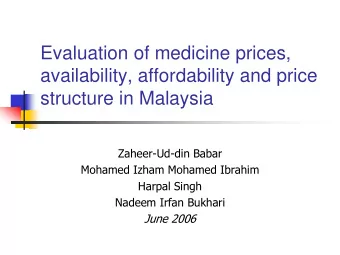 availability, affordability and price  structure in Malaysia  Zaheer-Ud-din Babar  Mohamed Izham