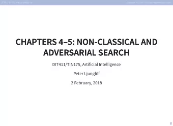 CHAPTERS 45: NON-CLASSICAL AND  CHAPTERS 45: NON-CLASSICAL AND  ADVERSARIAL SEARCH