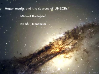 Auger results and the sources of UHECRs  Michael Kachelrie  NTNU, Trondheim  []  Outline of the
