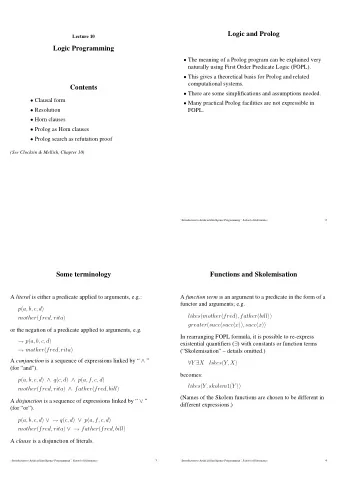 Logic and Prolog  Lecture 10  Logic Programming  The meaning of a Prolog program can be