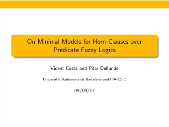 On Minimal Models for Horn Clauses over  Predicate Fuzzy Logics  Vicent Costa and Pilar Dellunde
