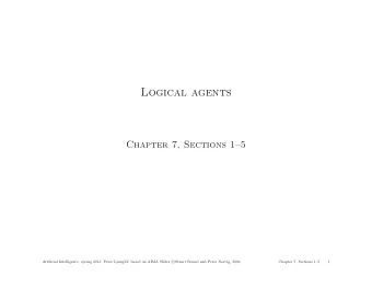Logical agents  Chapter 7, Sections 15  of; based on AIMA Slides c  Artificial Intelligence,