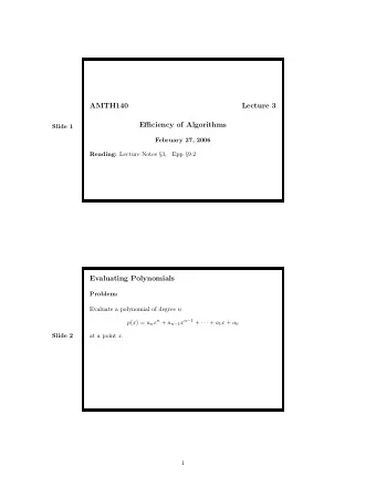 AMTH140  Lecture 3  Efficiency of Algorithms  Slide 1  February 27, 2006 Reading: Lecture Notes
