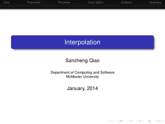 Interpolation  Sanzheng Qiao  Department of Computing and Software  McMaster University  January,