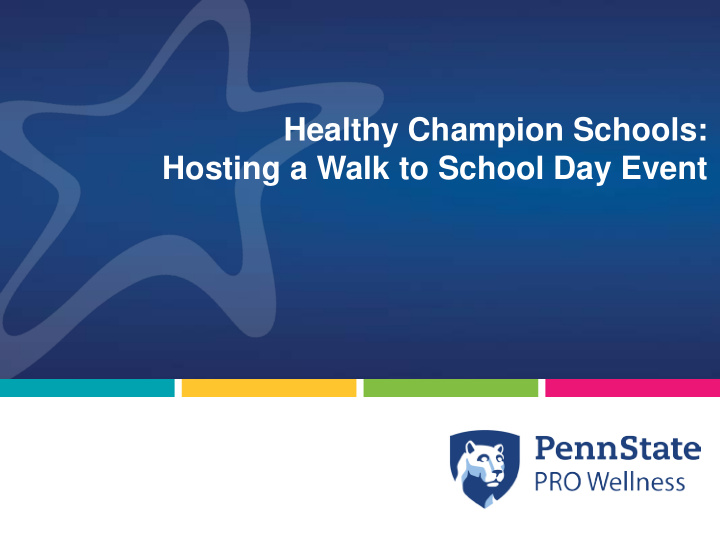 healthy champion schools hosting a walk to school day