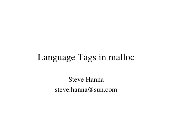 language tags in malloc