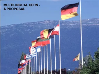MULTILINGUAL CERN -  A PROPOSAL  1  THE CERN CONVENTION  Done at Paris, this first day of