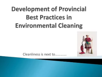Cleanliness is next to.  In 2011 the Ministry of Health of BC asked PICNet to