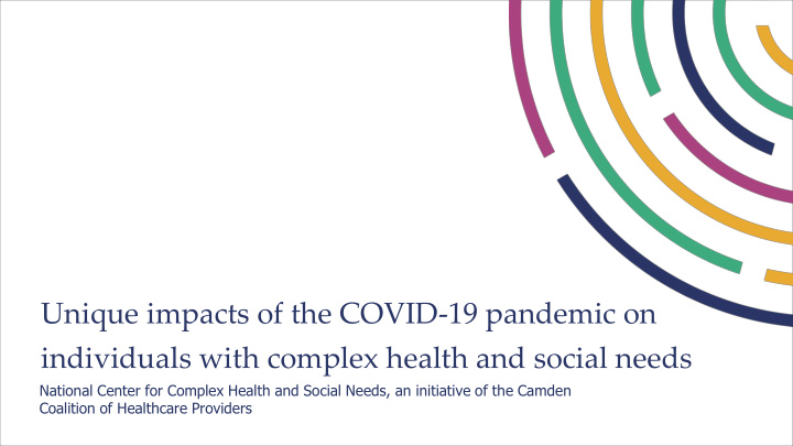 unique impacts of the covid 19 pandemic on