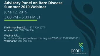 Advisory Panel on Rare Disease  Summer 2019 Webinar  June 12, 2019  3:00 PM  5:00 PM ET  Dia